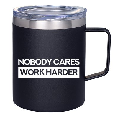 Nobody Cares Work Harder Fitness Workout Gym TShirt 12oz Stainless Steel Coffee Mug