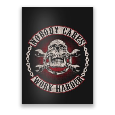 Nobody Cares Work Harder Skull Mechanic Vintage Poster