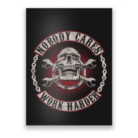 Nobody Cares Work Harder Skull Mechanic Vintage Poster