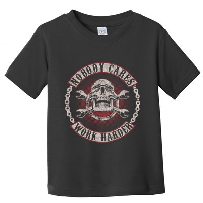 Nobody Cares Work Harder Skull Mechanic Vintage Toddler T-Shirt