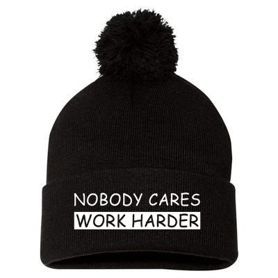 Nobody Cares Work Harder Pom Pom 12in Knit Beanie