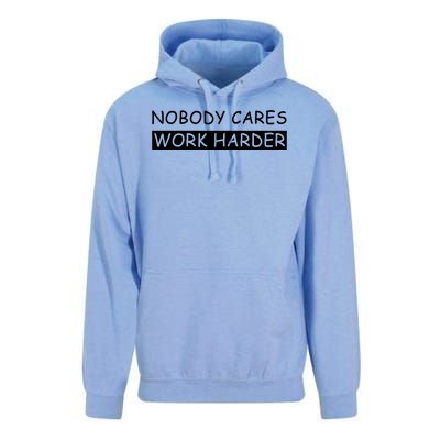 Nobody Cares Work Harder Unisex Surf Hoodie