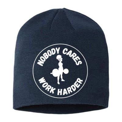 Nobody Cares, Work Harder Sustainable Beanie