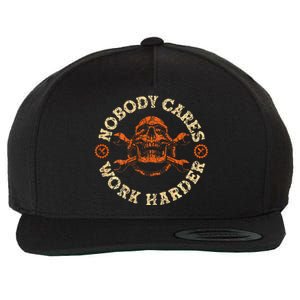 Nobody Cares Work Harder Wool Snapback Cap