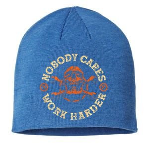 Nobody Cares Work Harder Sustainable Beanie