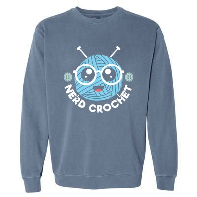 Nerd Crochet Yarn Collector Crocheting Knitting Crafty Gift Garment-Dyed Sweatshirt