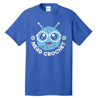 Nerd Crochet Yarn Collector Crocheting Knitting Crafty Gift Tall T-Shirt