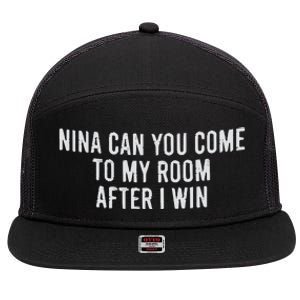 Nina Can You Come To My Room After I Win Embroidery Snapback Hat 7 Panel Mesh Trucker Snapback Hat