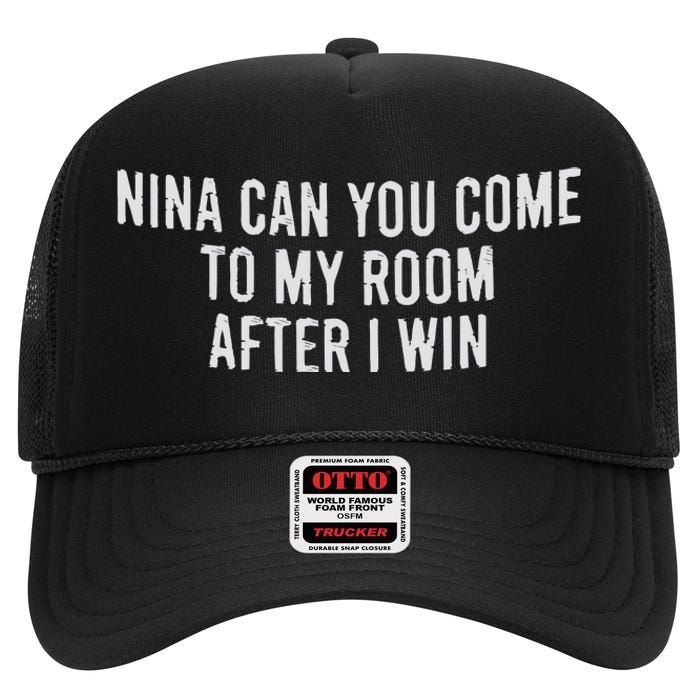 Nina Can You Come To My Room After I Win Embroidery Snapback Hat High Crown Mesh Back Trucker Hat