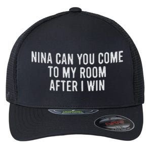 Nina Can You Come To My Room After I Win Embroidery Snapback Hat Flexfit Unipanel Trucker Cap