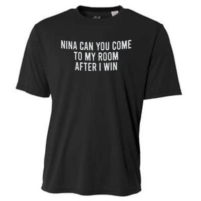 Nina Can You Come To My Room After I Win Embroidery Snapback Hat Cooling Performance Crew T-Shirt