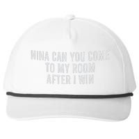 Nina Can You Come To My Room After I Win Embroidery Snapback Hat Snapback Five-Panel Rope Hat