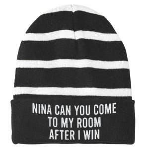 Nina Can You Come To My Room After I Win Embroidery Snapback Hat Striped Beanie with Solid Band