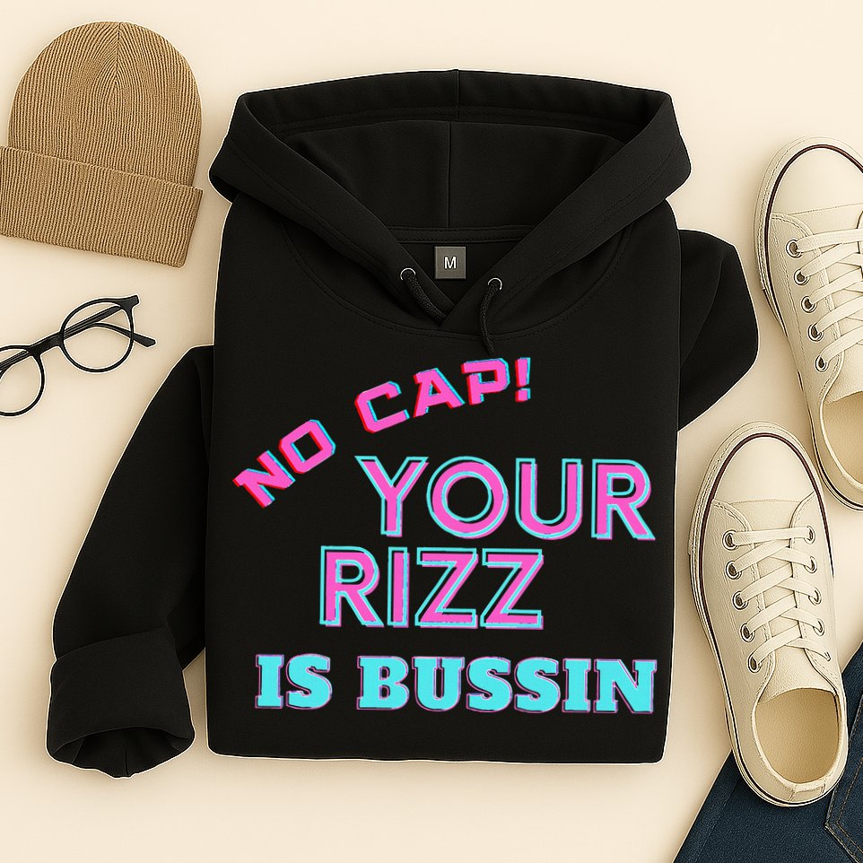 No Cap Your Rizz Is Bussin Meme Apparel Hoodie