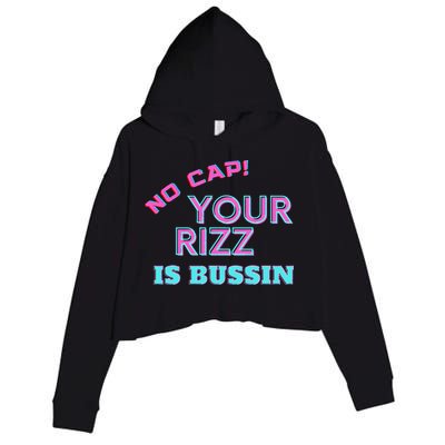 No Cap Your Rizz Is Bussin Meme Apparel Crop Fleece Hoodie