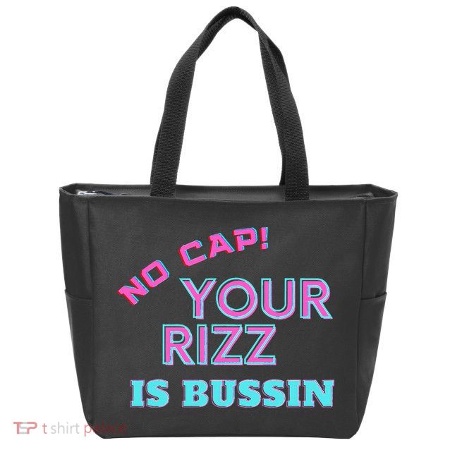 No Cap Your Rizz Is Bussin Meme Apparel Zip Tote Bag