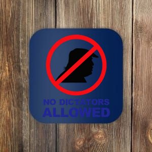 No Dictators Allowed Coaster