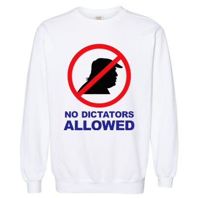 No Dictators Allowed Garment-Dyed Sweatshirt