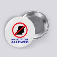 No Dictators Allowed Button