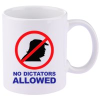 No Dictators Allowed 11oz C Handle Ceramic Mug
