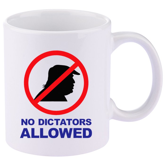 No Dictators Allowed 11oz C Handle Ceramic Mug