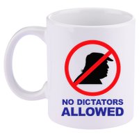 No Dictators Allowed 11oz C Handle Ceramic Mug