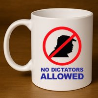 No Dictators Allowed 11oz C Handle Ceramic Mug