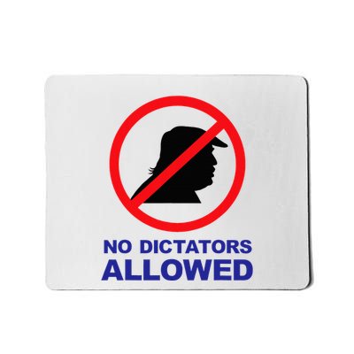 No Dictators Allowed Mousepad