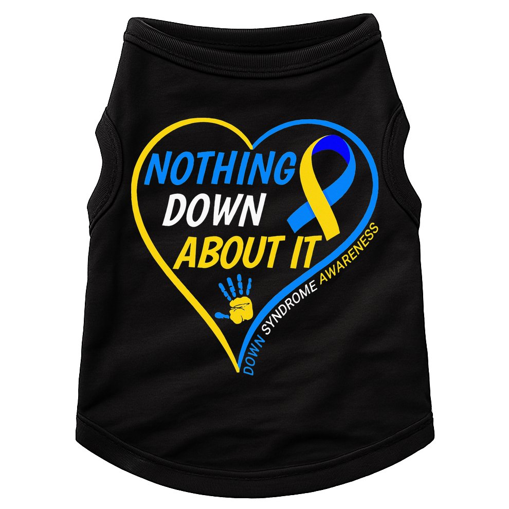 Nothing Down About It World Down Syndrome Awareness Day 2022 Doggie Tank