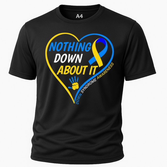 Nothing Down About It World Down Syndrome Awareness Day 2022 Cooling Performance Crew T-Shirt