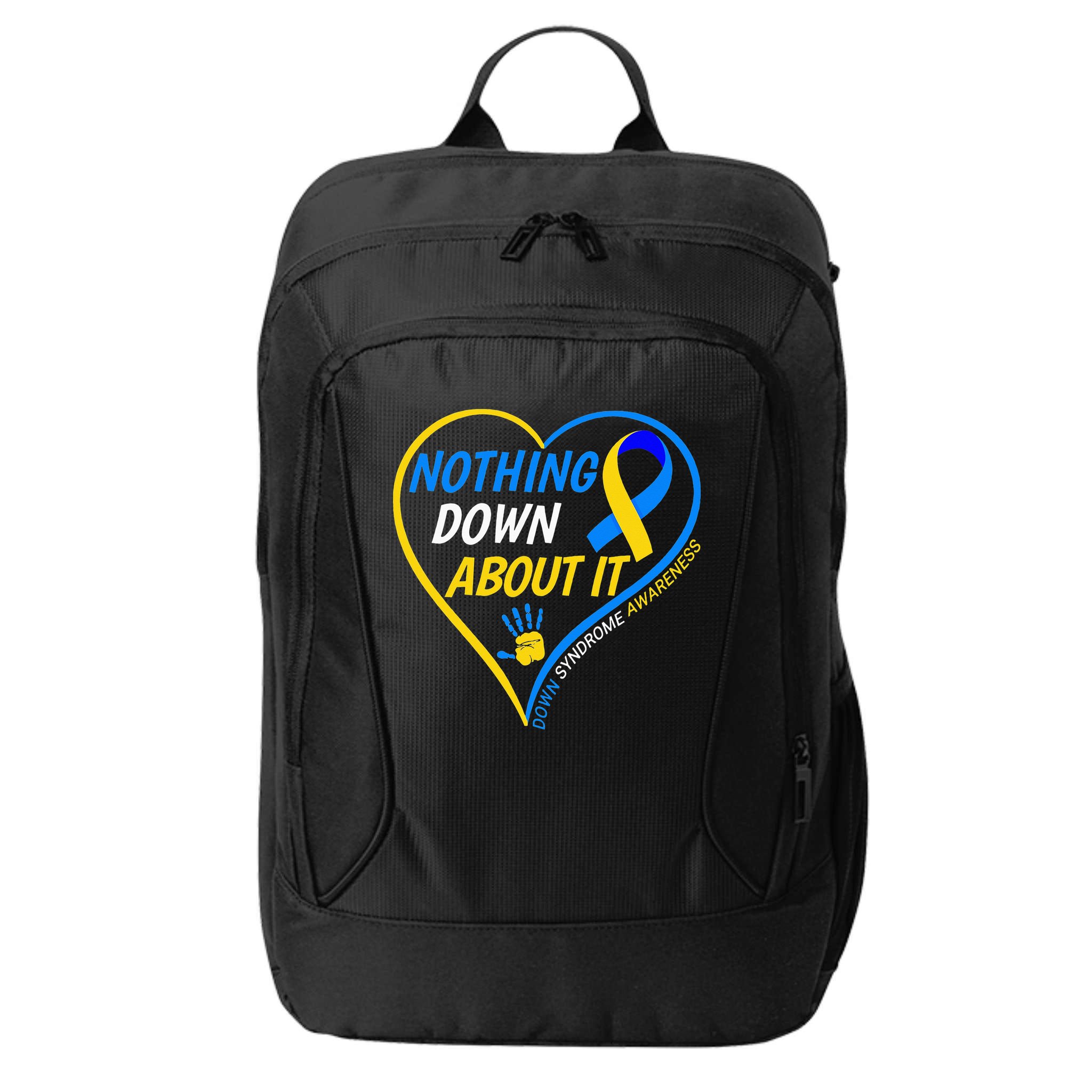 Nothing Down About It World Down Syndrome Awareness Day 2022 City Backpack