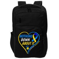 Nothing Down About It World Down Syndrome Awareness Day 2022 Impact Tech Backpack