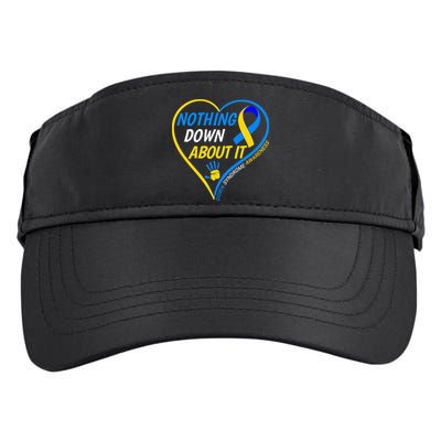 Nothing Down About It World Down Syndrome Awareness Day 2022 Adult Drive Performance Visor