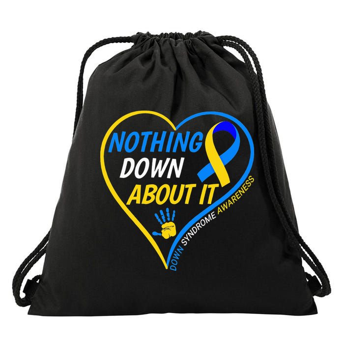 Nothing Down About It World Down Syndrome Awareness Day 2022 Drawstring Bag
