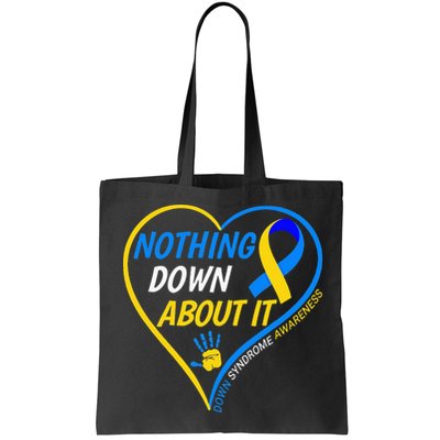 Nothing Down About It World Down Syndrome Awareness Day 2022 Bag
