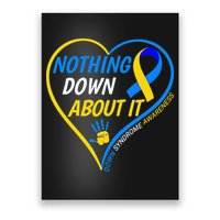 Nothing Down About It World Down Syndrome Awareness Day 2022 Poster