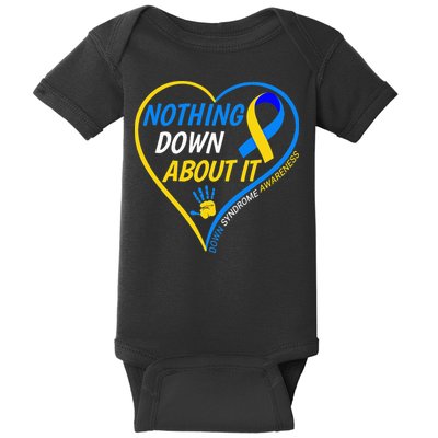 Nothing Down About It World Down Syndrome Awareness Day 2022 Baby Bodysuit