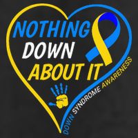 Nothing Down About It World Down Syndrome Awareness Day 2022 Golf Towel