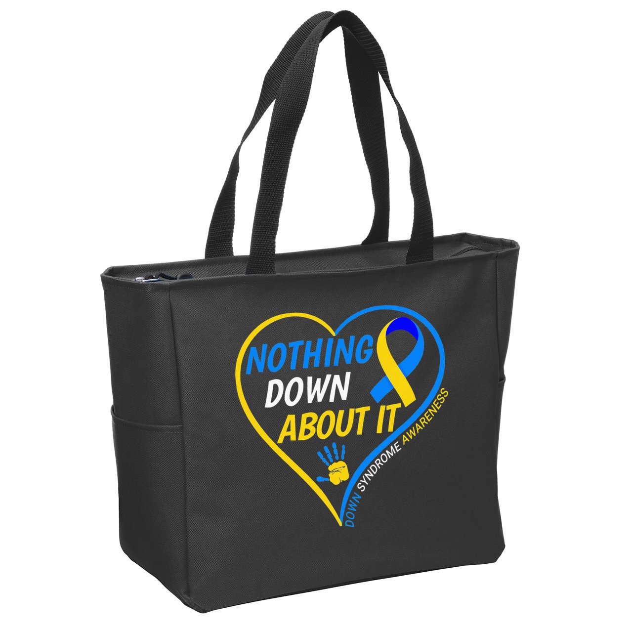 Nothing Down About It World Down Syndrome Awareness Day 2022 Zip Tote Bag