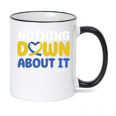 Nothing Down About It Down Syndrome Awareness 11oz Black Color Changing Mug