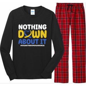 Nothing Down About It Down Syndrome Awareness Long Sleeve Pajama Set