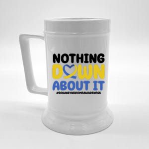 Nothing Down About It Down Syndrome Awareness Beer Stein