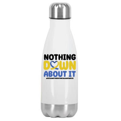 Nothing Down About It Down Syndrome Awareness Stainless Steel Insulated Water Bottle