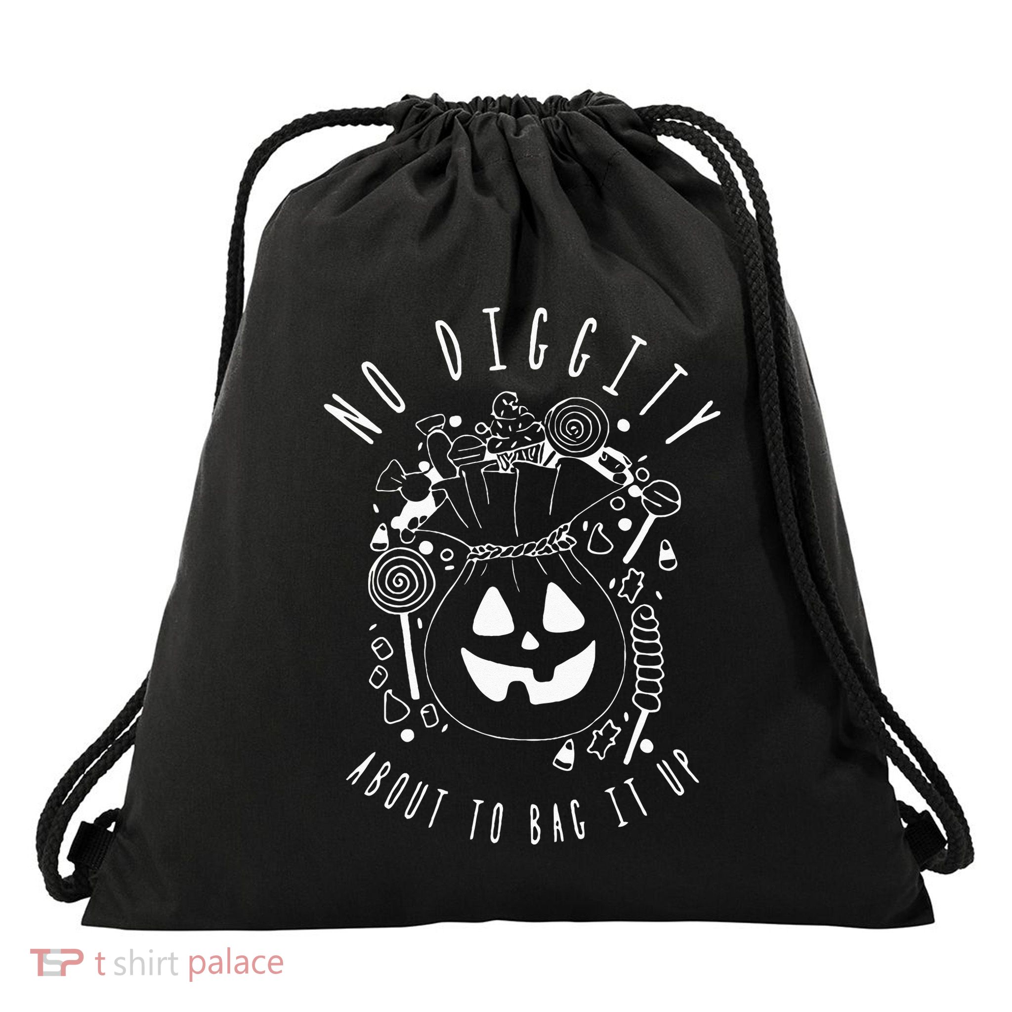 No Diggity About To Bag It Up Trick Or Treat Candy Halloween Drawstring Bag
