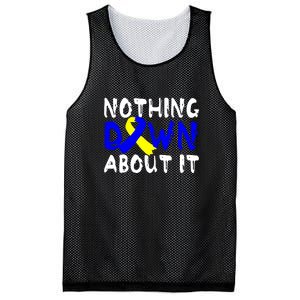 Nothing Down About It T21 Down Syndrome Awareness Month Gift Mesh Reversible Basketball Jersey Tank