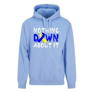 Nothing Down About It T21 Down Syndrome Awareness Month Gift Unisex Surf Hoodie