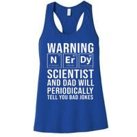 Nerdy Dad And Scientist Will Periodically Tell Bad Jokes Great Gift Women's Racerback Tank