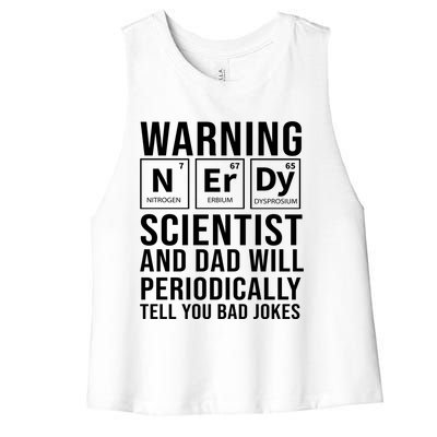 Nerdy Dad And Scientist Will Periodically Tell Bad Jokes Great Gift Women's Racerback Cropped Tank