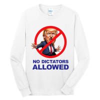 No Dictators Allowed Tall Long Sleeve T-Shirt