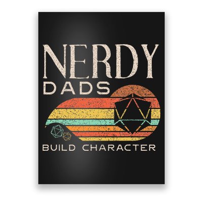 Nerdy Dads Build Character Funny Rpg Gaming D20 Dice Gamer Poster